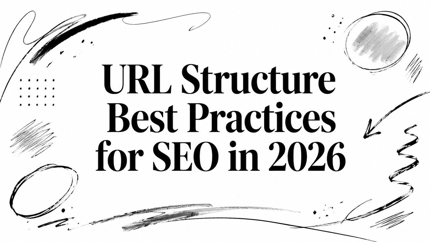 URL Structure Best Practices for SEO in 2026
