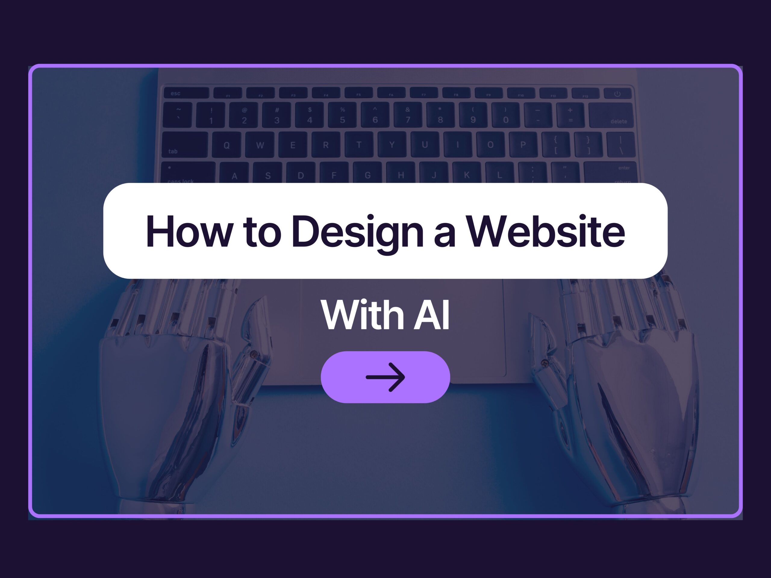 How to Design a Website From Scratch with AI